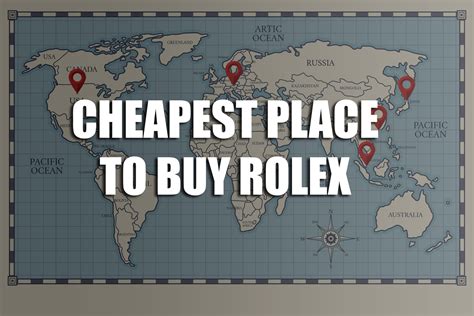 cheapest place in the world to buy rolex|cheapest country to buy rolex.